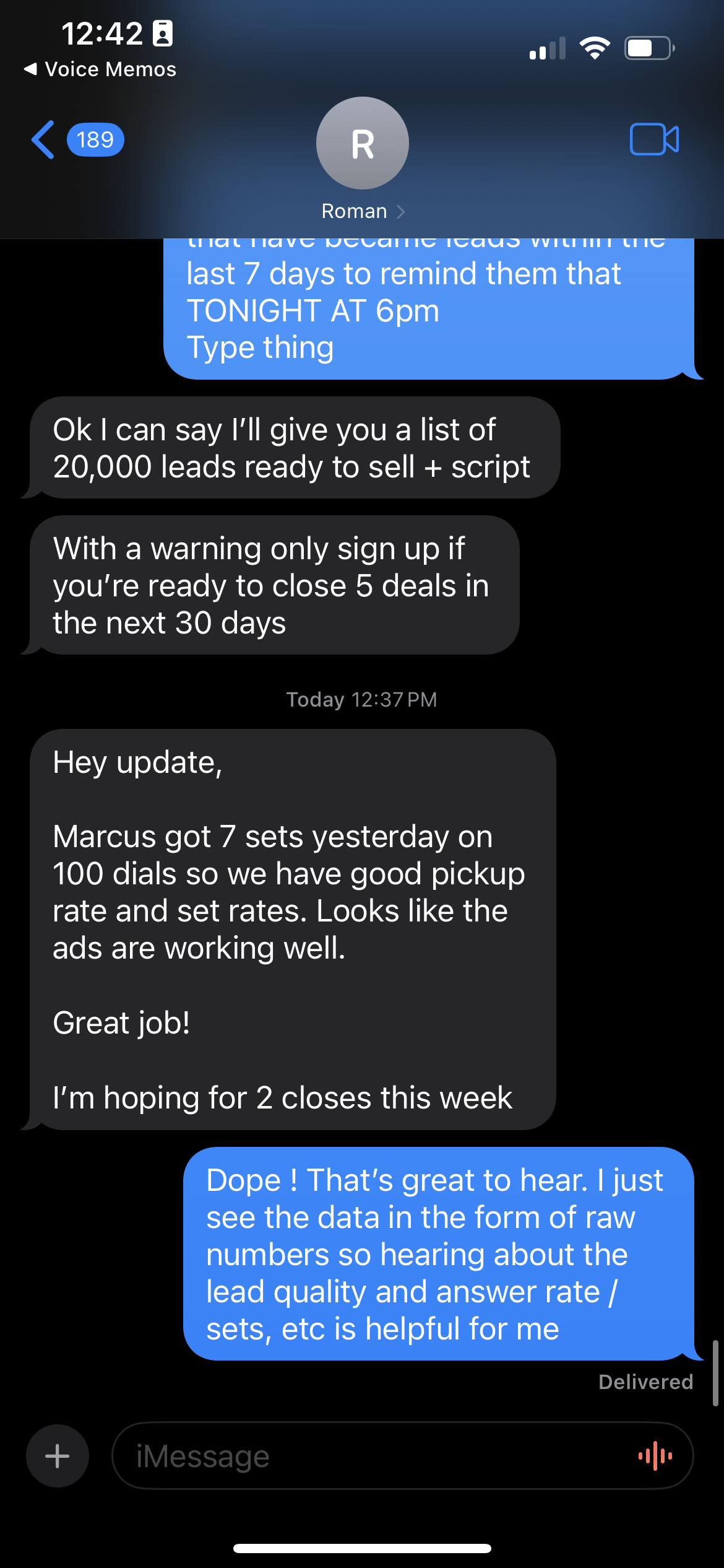 Client iMessage: Marcus got 7 sets yesterday on 100 dials. Ads are working well. Hoping for 2 closes this week.